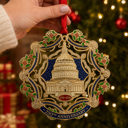 🔥250th Anniversary Commemorative Ornament – The Capitol